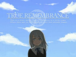 More information about "True Remembrance"