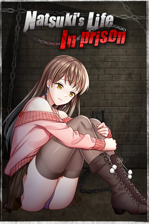 More information about "Natsuki's Life In Prison"