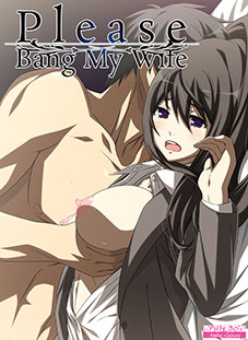 More information about "Please Bang My Wife"