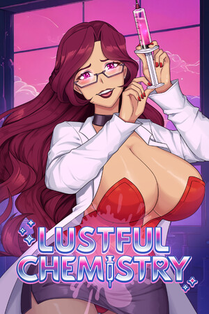 More information about "Lustful Chemistry"