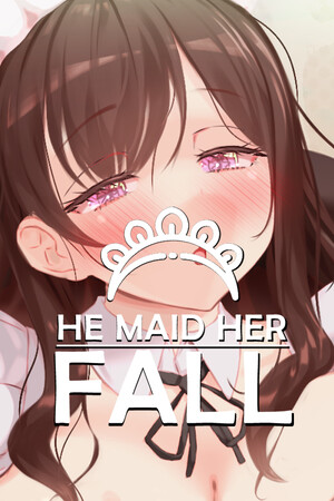 More information about "He Maid Her Fall [Android]"