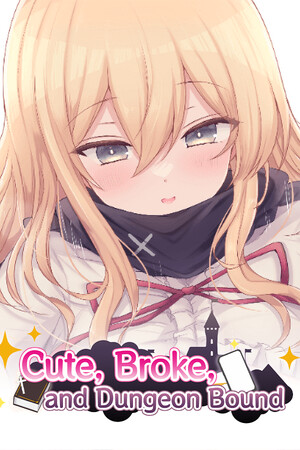 More information about "Cute, Broke, and Dungeon Bound"