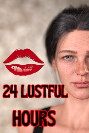 More information about "24 Lustful Hours"