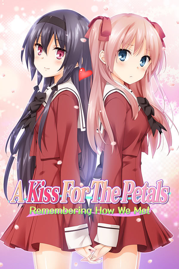 More information about "A Kiss For The Petals - Remembering How We Met"