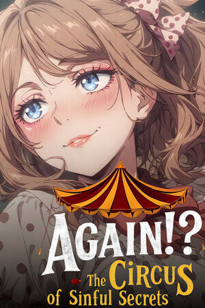 Again!? The Circus of Sinful Secrets