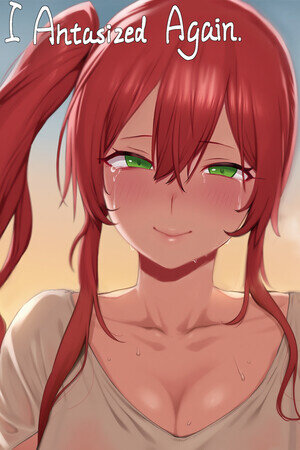 More information about "I Antasized Again"