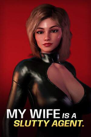 More information about "My Wife is a Slutty Agent"