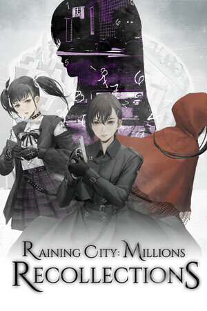 More information about "Raining City: Millions Recollections"