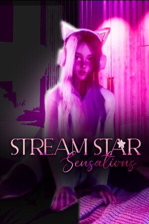 Stream Star: Sensations
