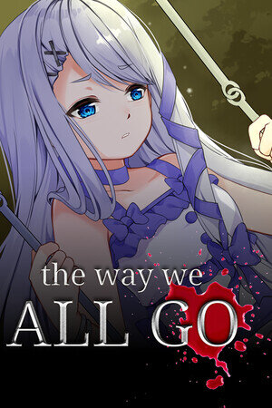 The Way We All Go (Remake)