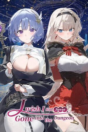 More information about "I Wish I Had Never Gone into the Dungeon"