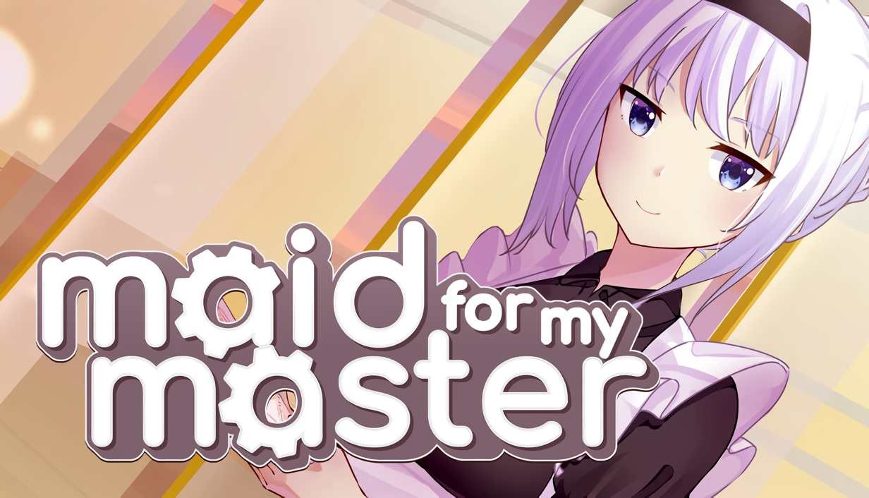 More information about "Maid For My Master"