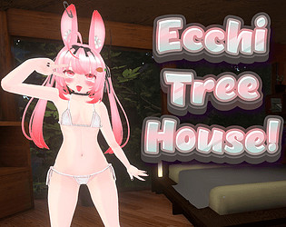 More information about "Ecchi Treehouse!"