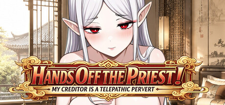 More information about "Hands Off the Priest! My Creditor is a Telepathic Pervert"