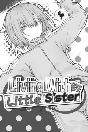 More information about "Living with my Little Sister"