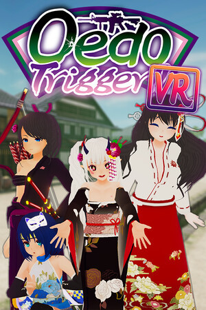 More information about "Oedo Trigger VR!!"
