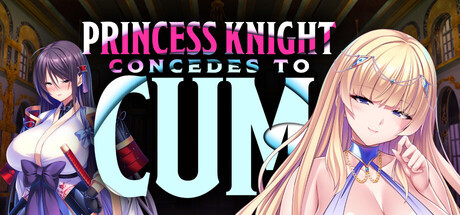 More information about "Princess Knight Concedes to Cum"