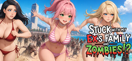 More information about "Stuck with My Ex's Family and Zombies!?"