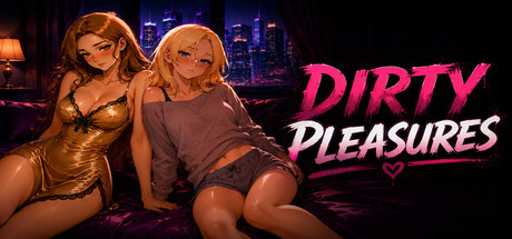 More information about "Dirty Pleasures"