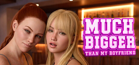 More information about "Much Bigger Than my Boyfriend"
