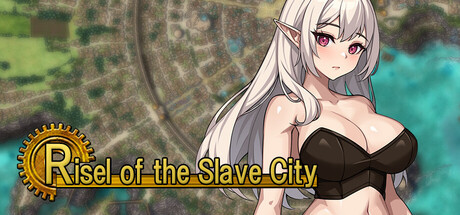 More information about "Risel of the Slave City"